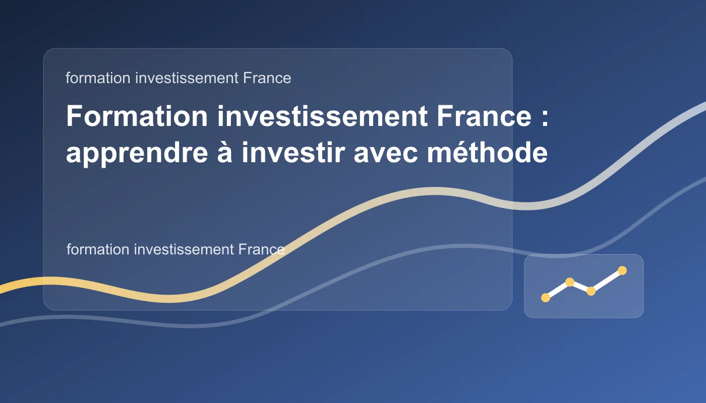 Formation investissement France : apprendre à investir avec méthode - visuel pédagogique Formation Investissement