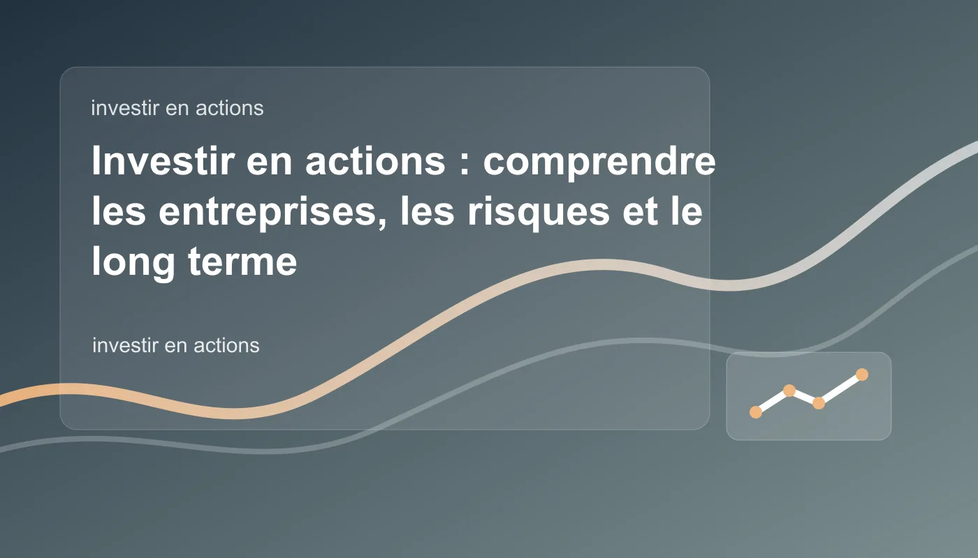 Investir en actions : comprendre les entreprises, les risques et le long terme - visuel pédagogique Formation Investissement